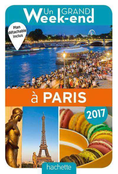 Guide Un grand week-end à Paris