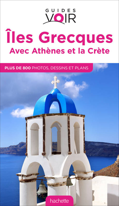 Guide Voir îles grecques et Athènes