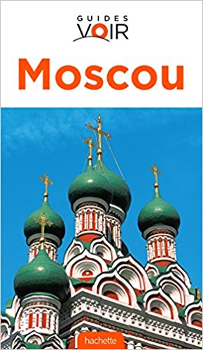 Guide Voir Moscou